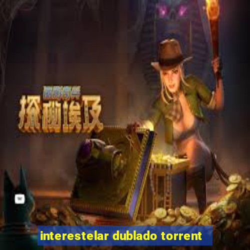 interestelar dublado torrent